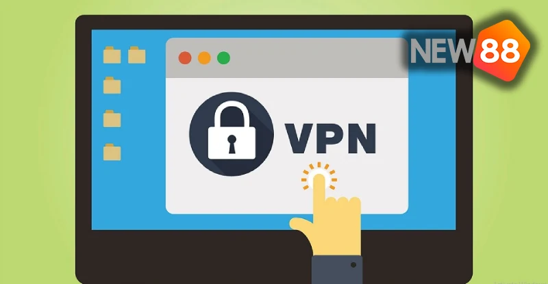 Dùng VPN đăng nhập New88 có bị khóa tài khoản không